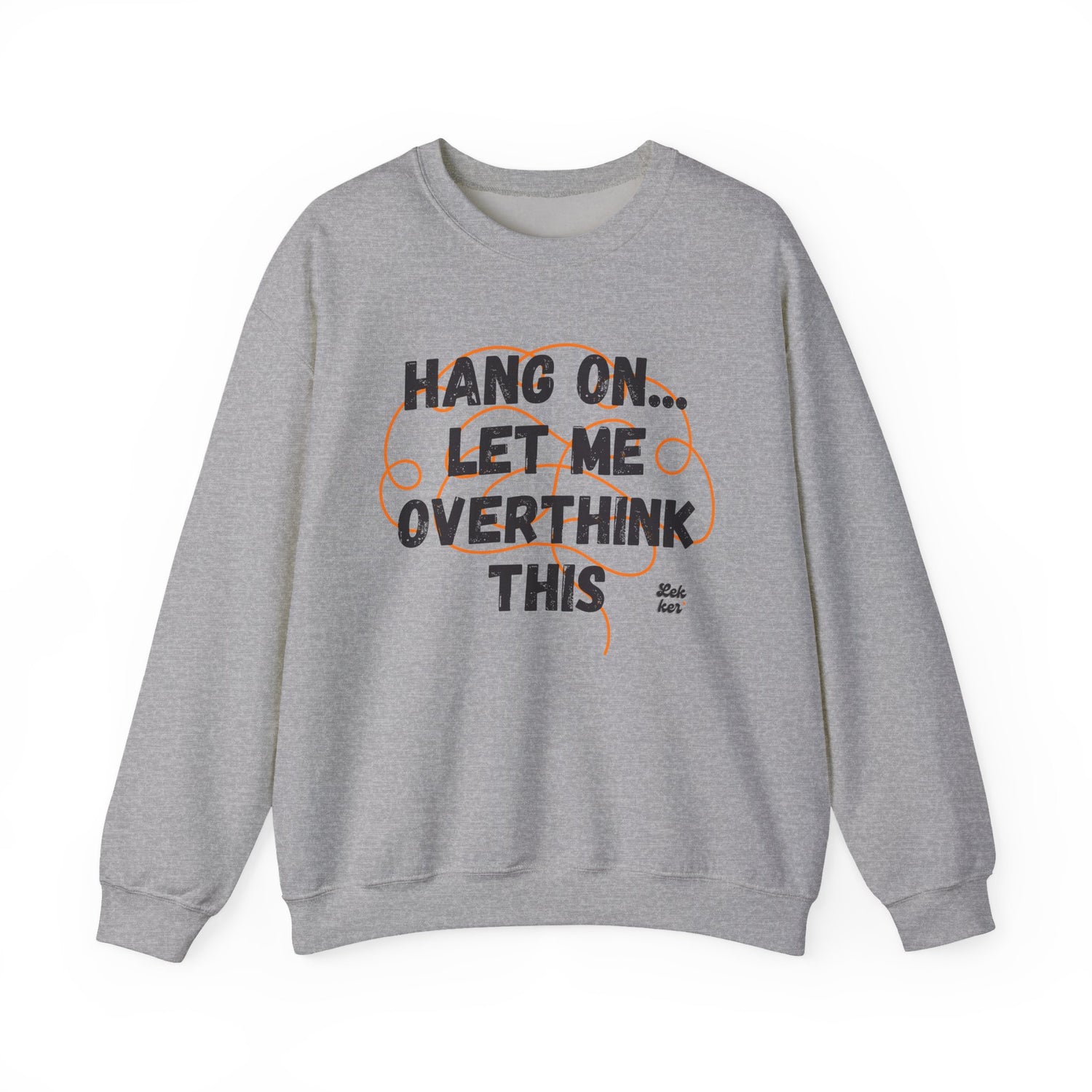 Overthink Much? Crewneck