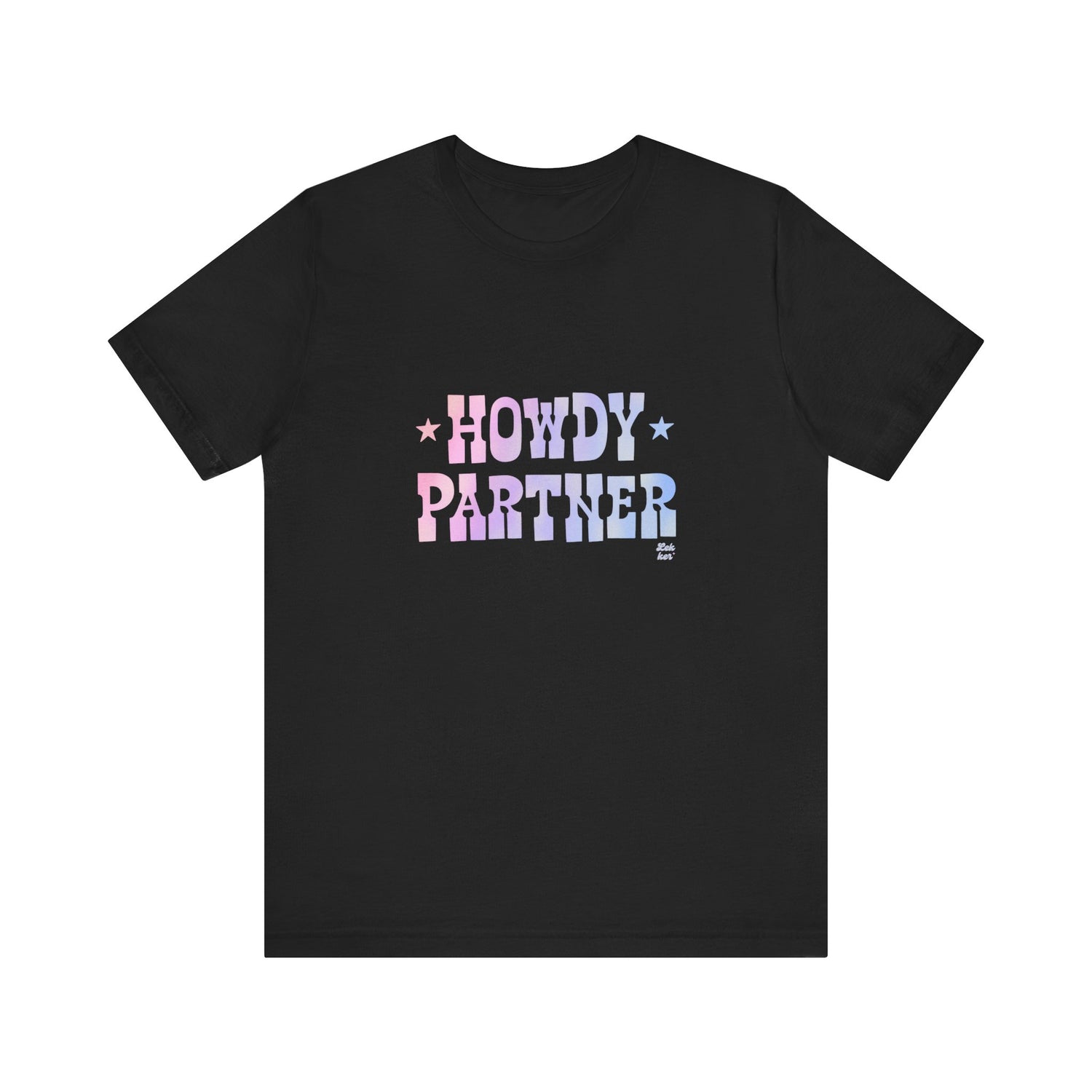 Howdy Partner Tee