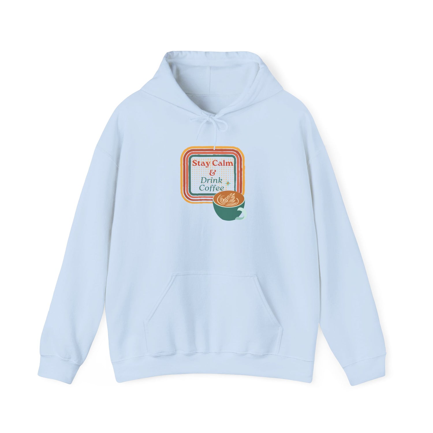 Stay Calm Hoodie