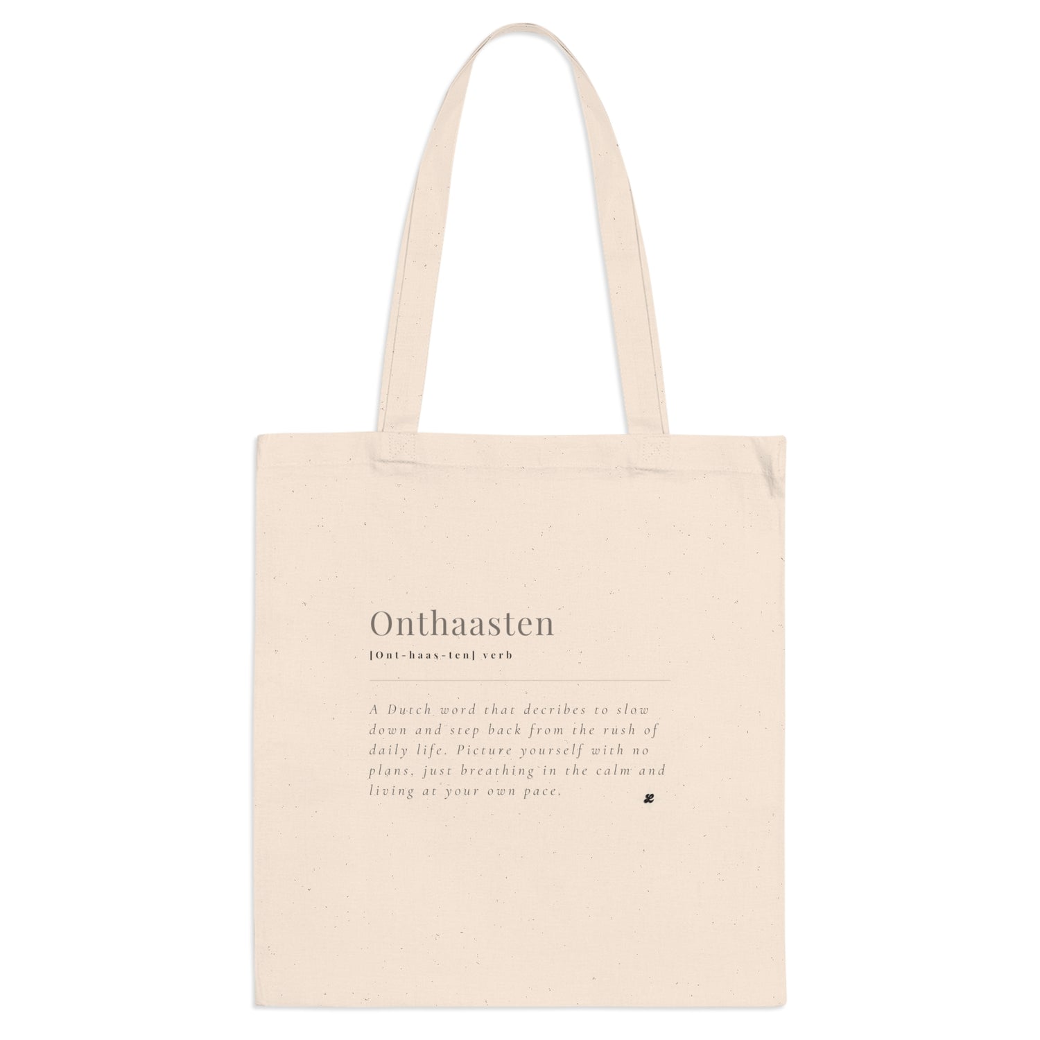 Onthaasten Tote